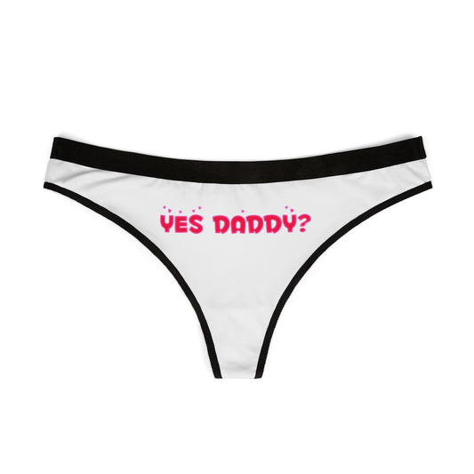 Yes Daddy? Women's Thongs (AOP)